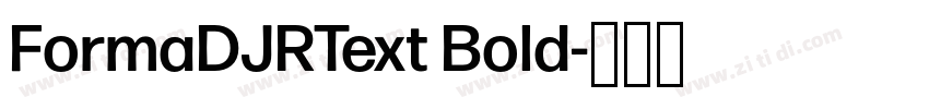 FormaDJRText Bold字体转换